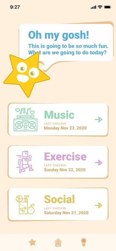 The star says Oh my gosh! This is going to be so much fun. What are we going to do today? above three cards, Music, Exercise and Social, each with the date of its last check-in in November 2020
