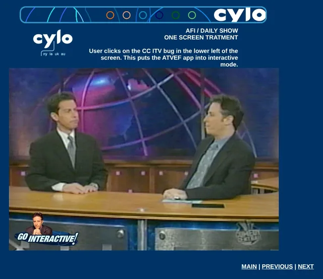 A page of Cylo’s one-screen treatment, AFI / Daily Show: under the Cylo logo, the note “User clicks on the CC ITV bug in the lower left of the screen. This puts the ATVEF app into interactive mode,” above a frame of Jon Stewart and a correspondent at the anchor desk, with a small Go Interactive! bug in the corner, and links for Main, Previous and Next