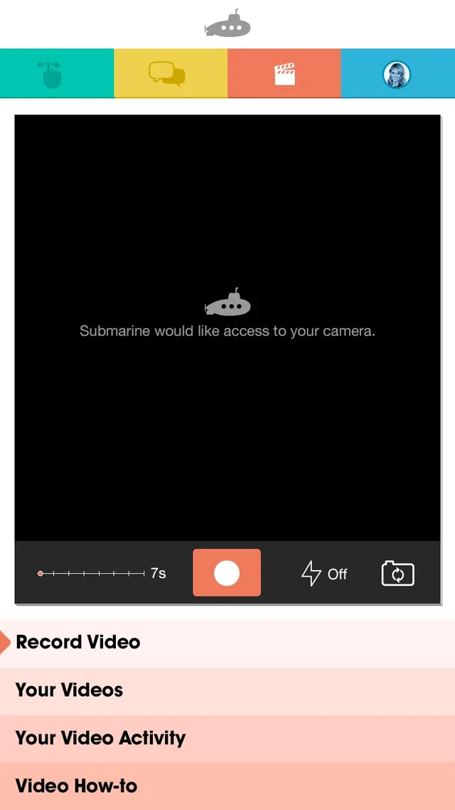 The record screen: a black camera view where Submarine asks for access to the camera, a seven-second timeline, an orange record button, flash and camera switch, over a menu of Record Video, Your Videos, Your Video Activity and Video How-to