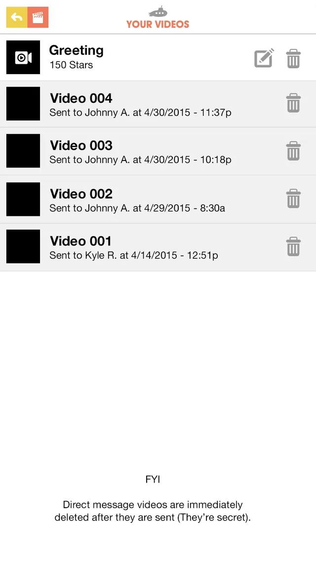Your Videos: a greeting video with 150 stars, then videos 001 to 004, each with who it was sent to and when, and a note that direct message videos are deleted right after they are sent (they’re secret)