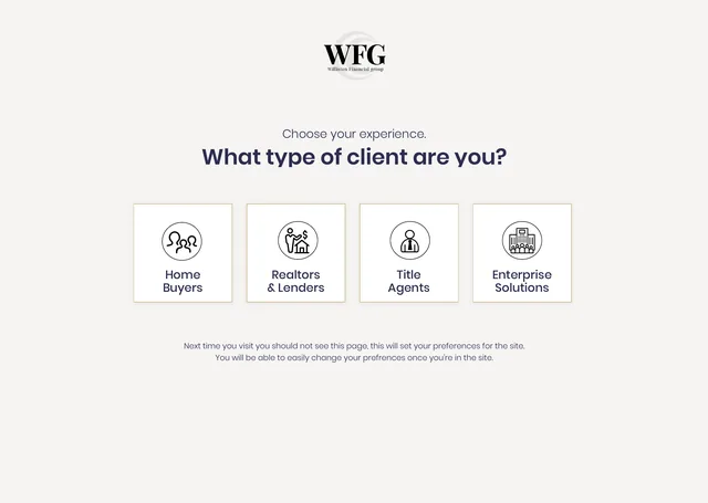 The splash page, Choose your experience: What type of client are you?, with four choices, Home Buyers, Realtors & Lenders, Title Agents and Enterprise Solutions, and a note that the choice will be remembered next time
