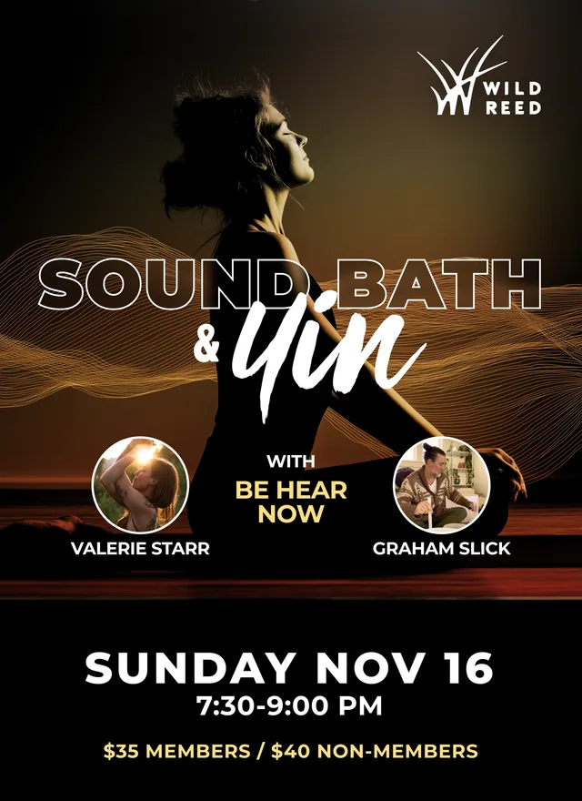 Poster: Sound Bath & Yin with Be Hear Now, Valerie Starr and Graham Slick, over a woman in silhouette and golden waves of sound